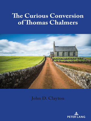 cover image of The Curious Conversion of Thomas Chalmers